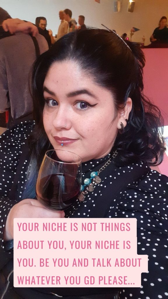 Your niche is not things about you, your niche is you. Be YOU and talk about whatever you gd please...